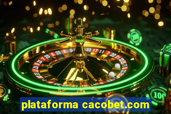 plataforma cacobet.com