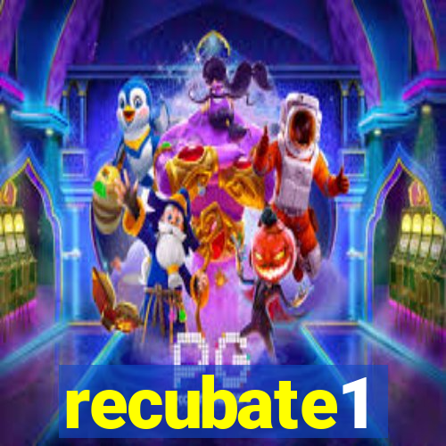 recubate1