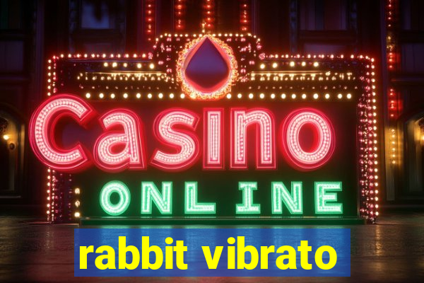 rabbit vibrato