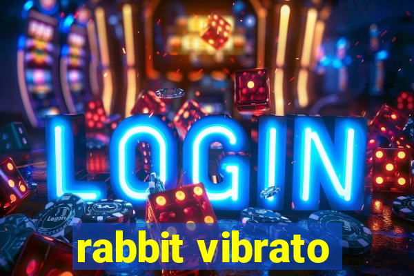 rabbit vibrato