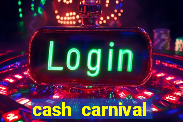 cash carnival casino slots