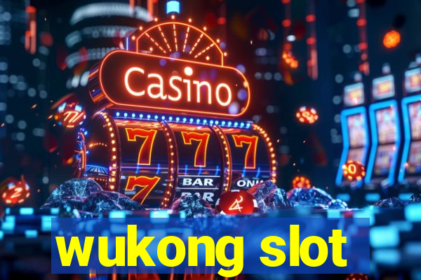 wukong slot