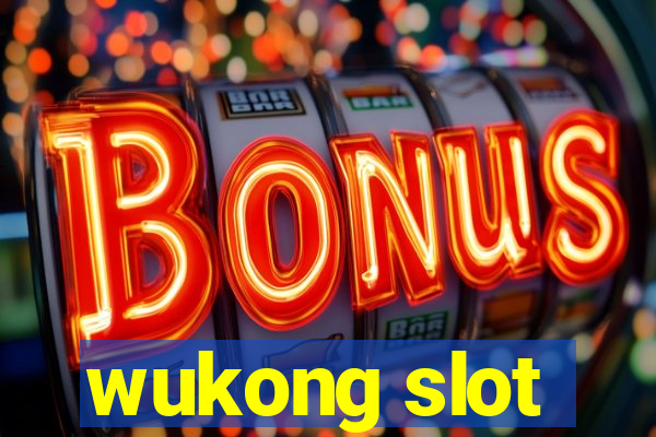 wukong slot