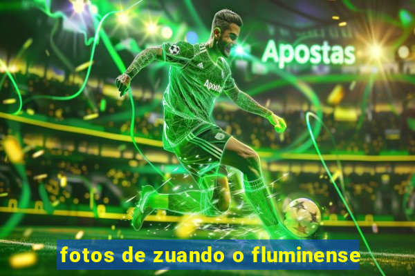 fotos de zuando o fluminense