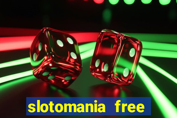 slotomania free slots casino games