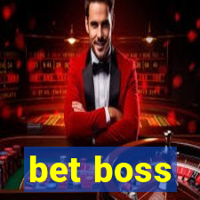 bet boss