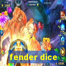 fender dice