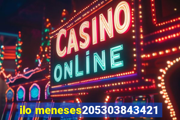 ilo meneses205303843421