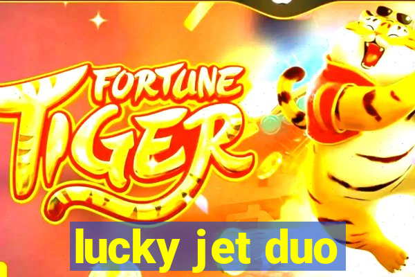 lucky jet duo