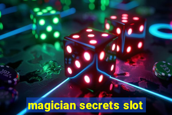 magician secrets slot