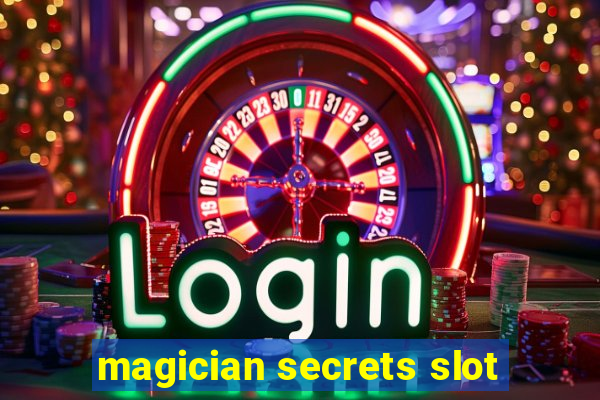 magician secrets slot