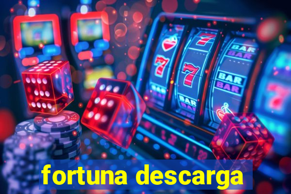 fortuna descarga