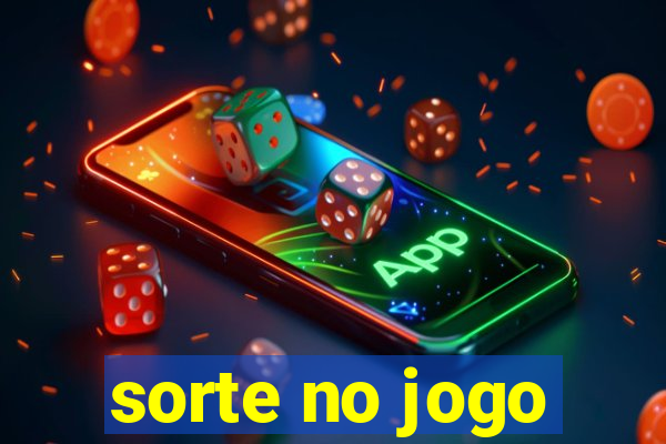 sorte no jogo