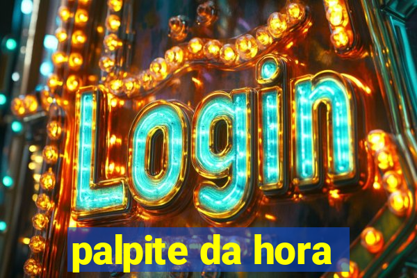 palpite da hora