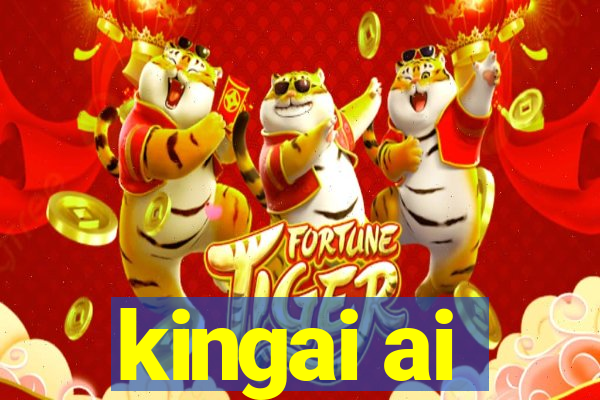 kingai ai