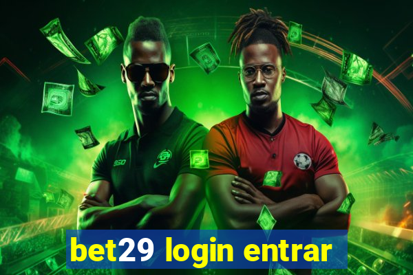 bet29 login entrar