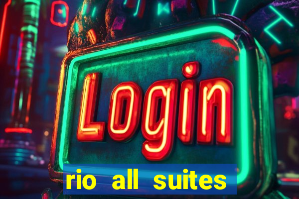 rio all suites hotel and casino