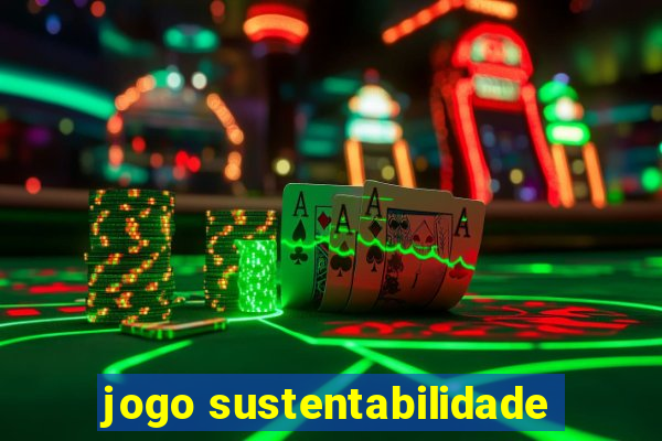 jogo sustentabilidade