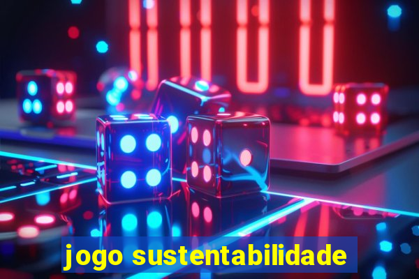 jogo sustentabilidade