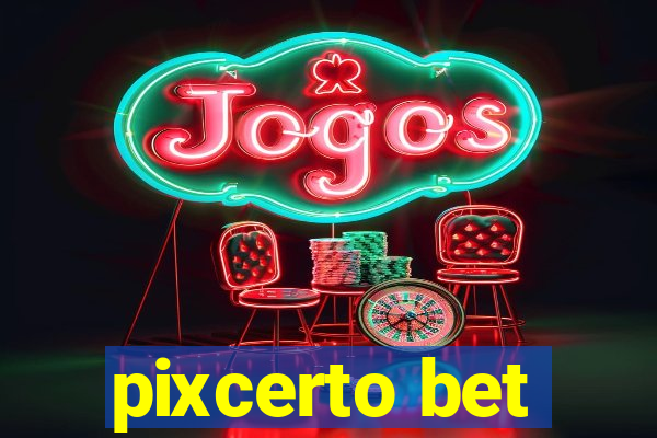 pixcerto bet