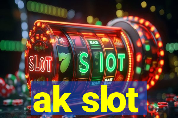 ak slot