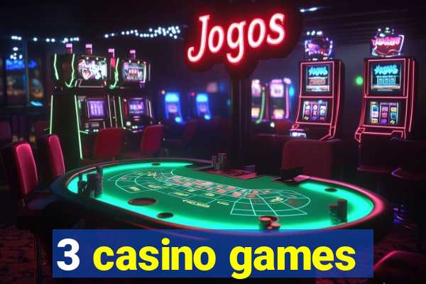 3 casino games