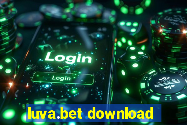 luva.bet download