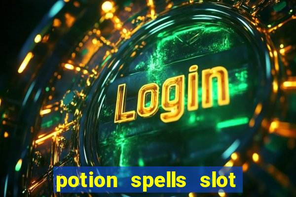 potion spells slot free play