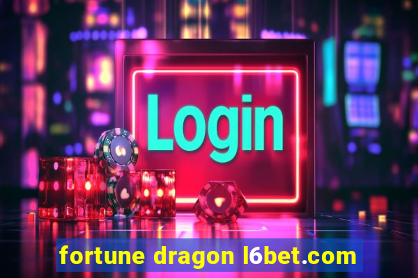 fortune dragon l6bet.com