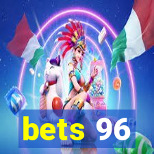 bets 96