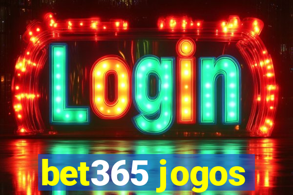 bet365 jogos