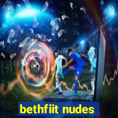 bethfiit nudes