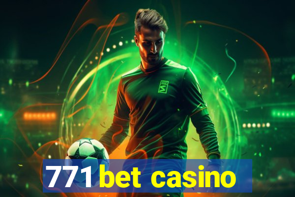 771 bet casino