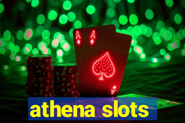 athena slots