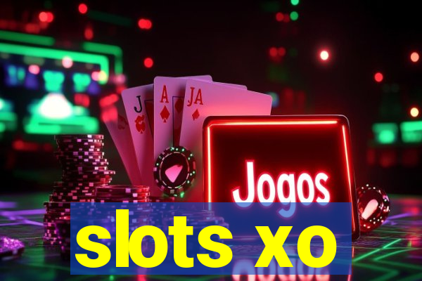 slots xo