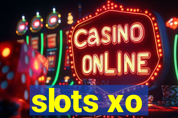 slots xo