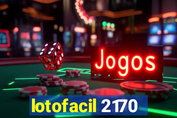 lotofacil 2170