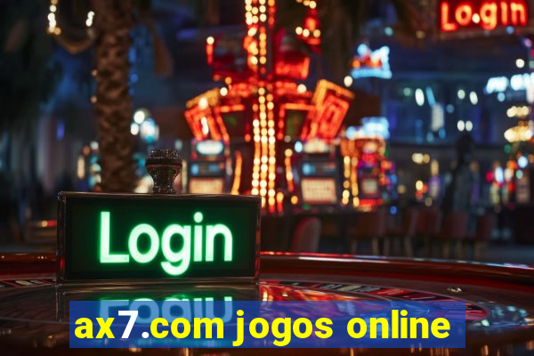 ax7.com jogos online