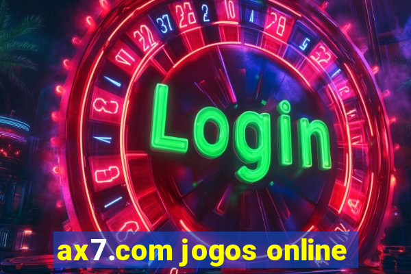 ax7.com jogos online