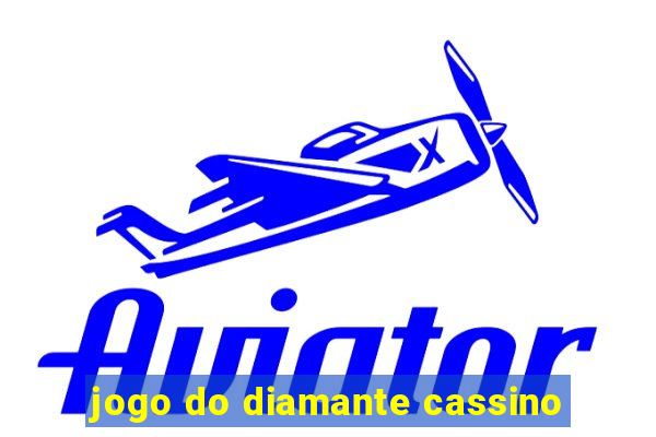 jogo do diamante cassino