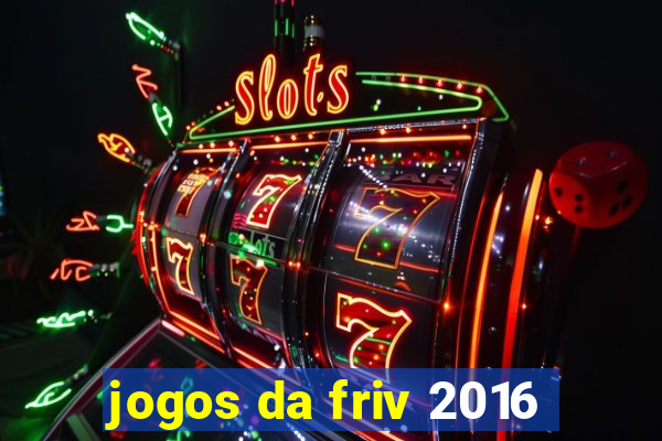 jogos da friv 2016