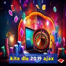 kits dls 2019 ajax