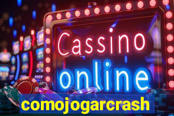 comojogarcrash