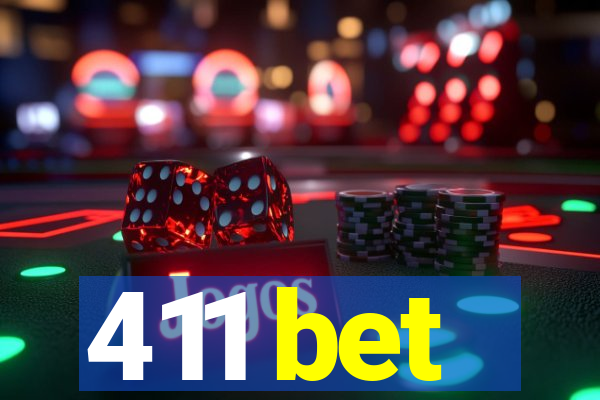 411 bet