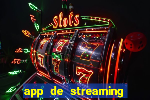 app de streaming de jogos