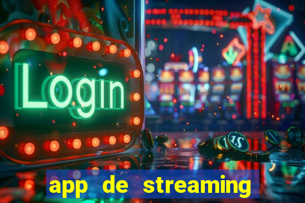 app de streaming de jogos