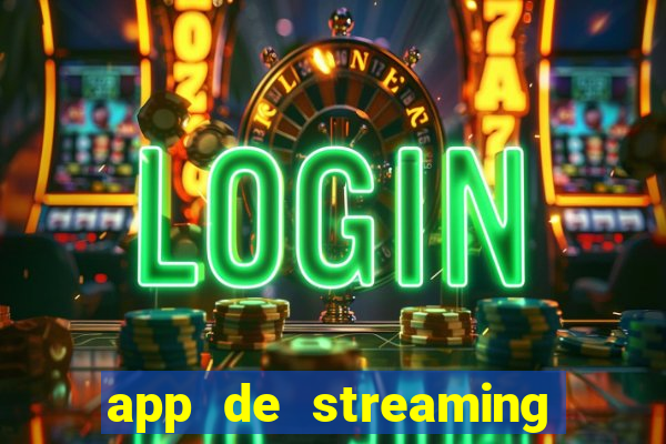 app de streaming de jogos