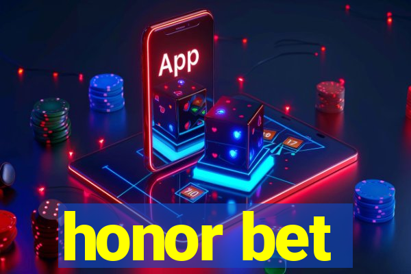 honor bet