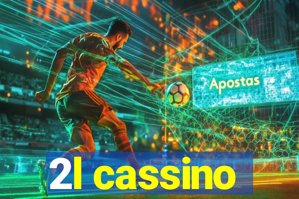 2l cassino