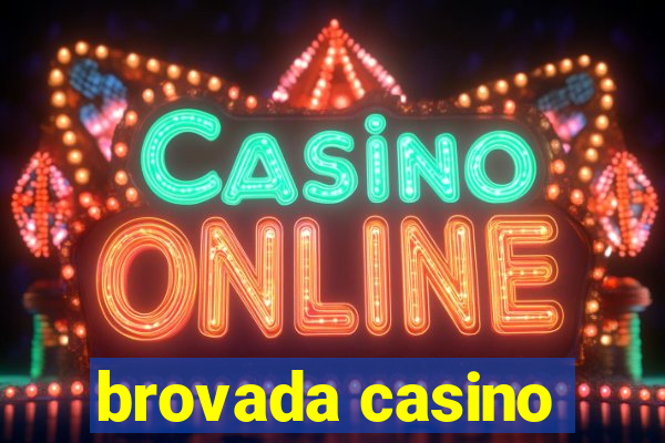 brovada casino